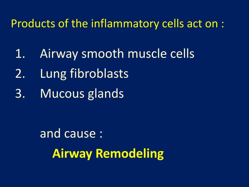 products of the inflammatory cells act on
