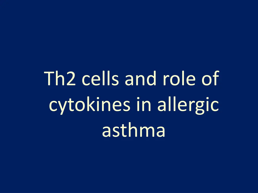 th2 cells and role of cytokines in allergic asthma