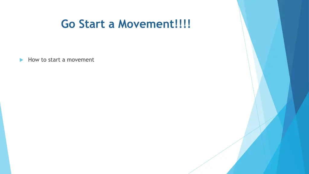 go start a movement