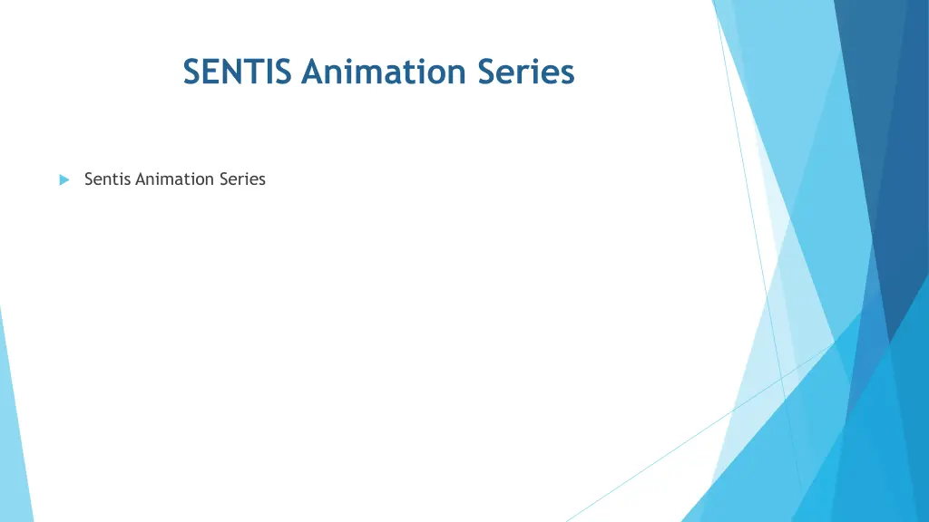 sentis animation series