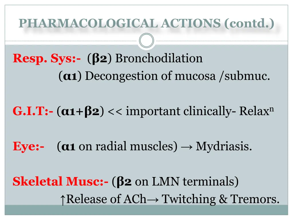pharmacological actions contd