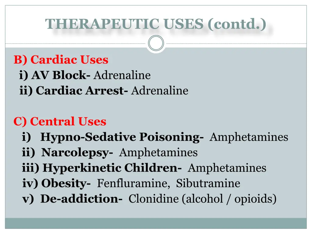 therapeutic uses contd