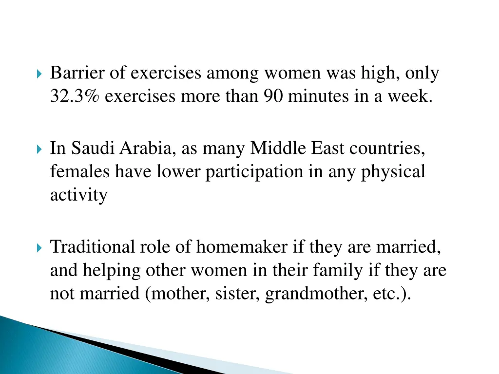 barrier of exercises among women was high only
