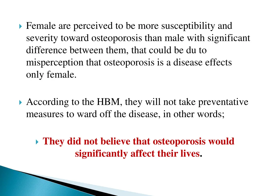 female are perceived to be more susceptibility