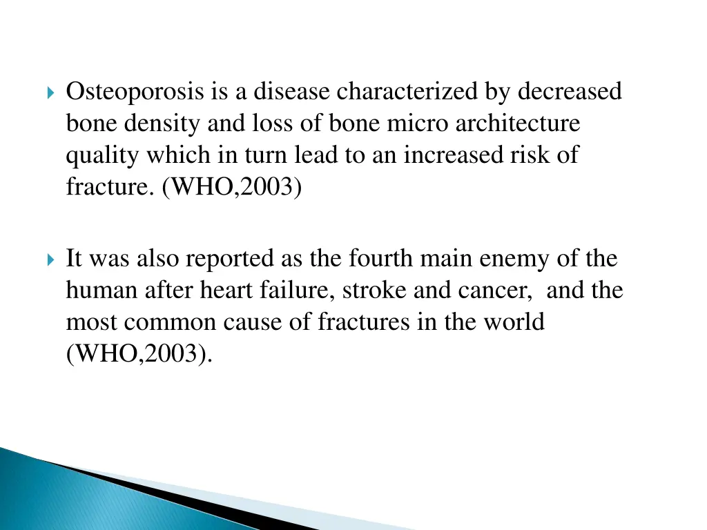 osteoporosis is a disease characterized