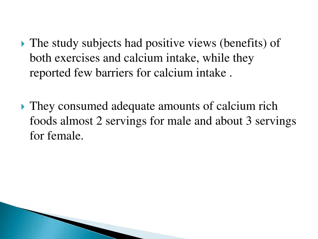 the study subjects had positive views benefits