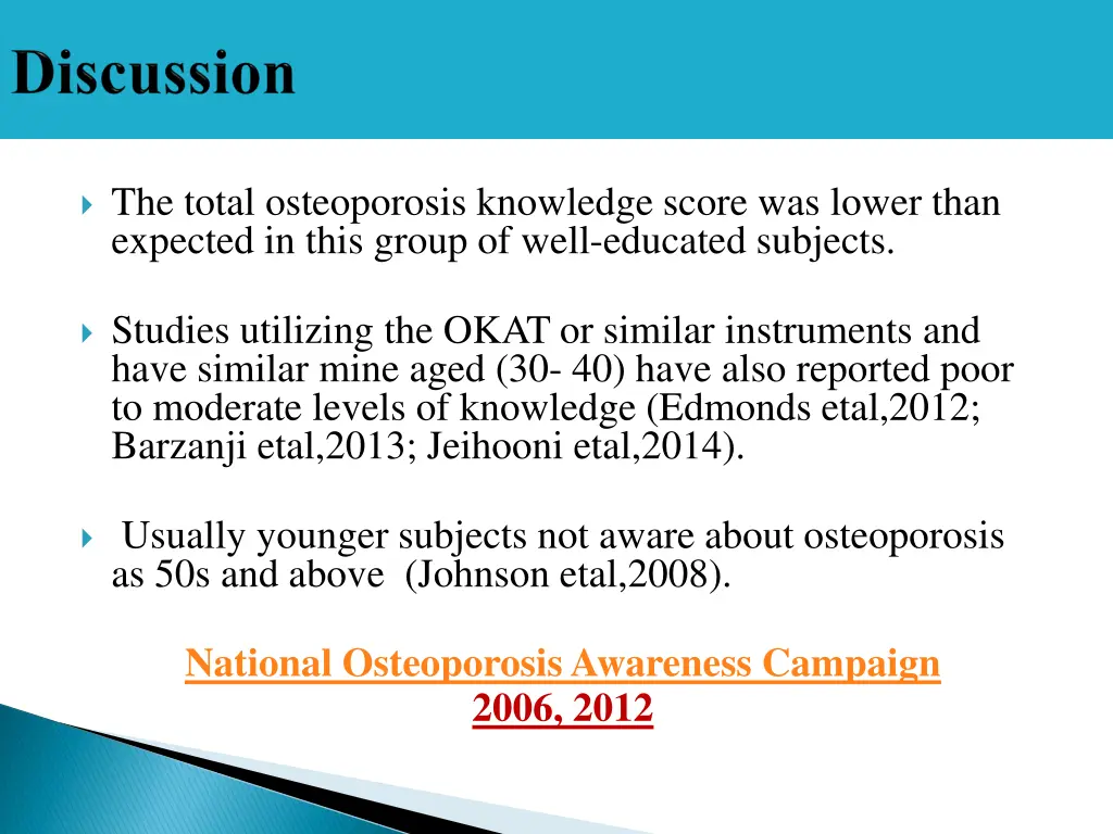 the total osteoporosis knowledge score was lower