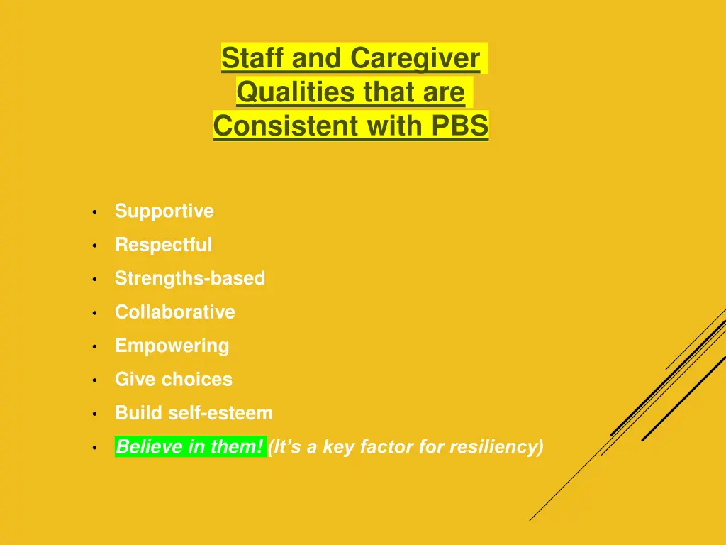 staff and caregiver qualities that are consistent