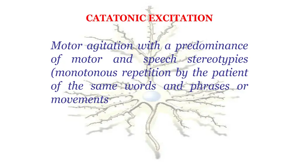 catatonic excitation