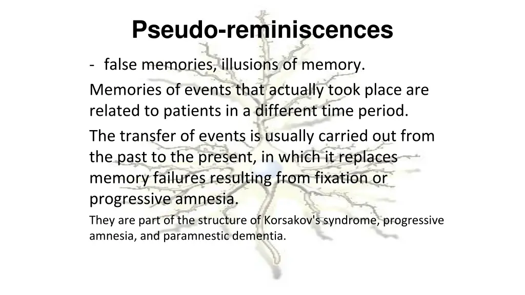 pseudo reminiscences