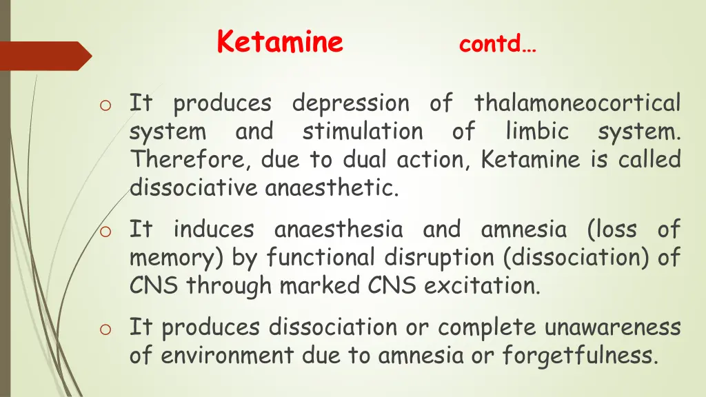 ketamine contd