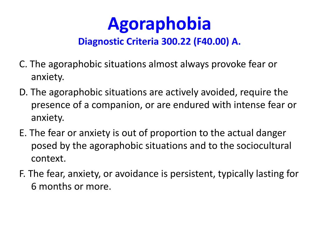 agoraphobia diagnostic criteria 300 22 f40 00 a 1