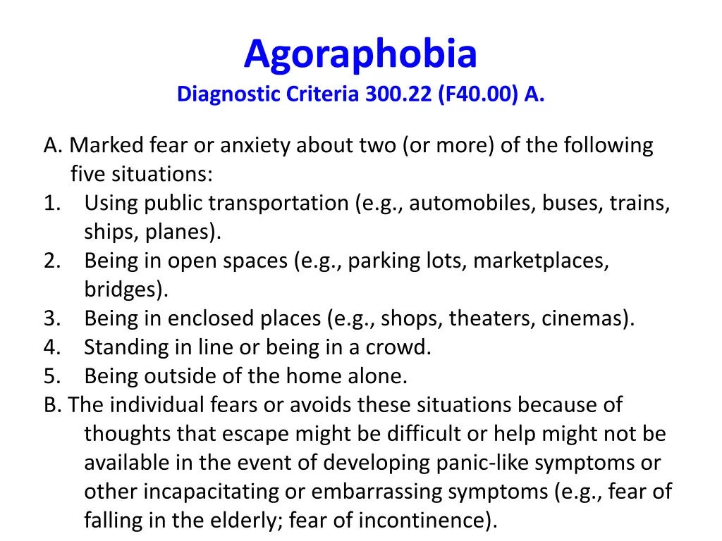 agoraphobia diagnostic criteria 300 22 f40 00 a