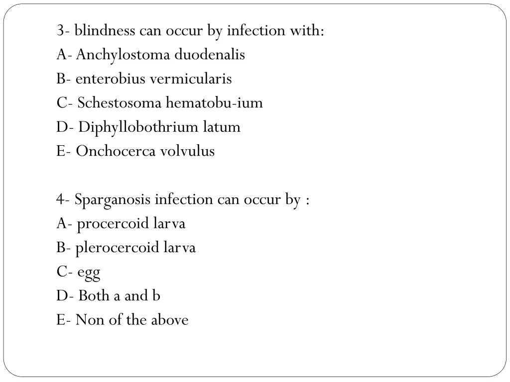 3 blindness can occur by infection with