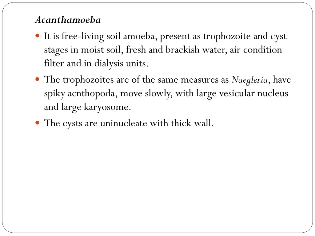 acanthamoeba it is free living soil amoeba