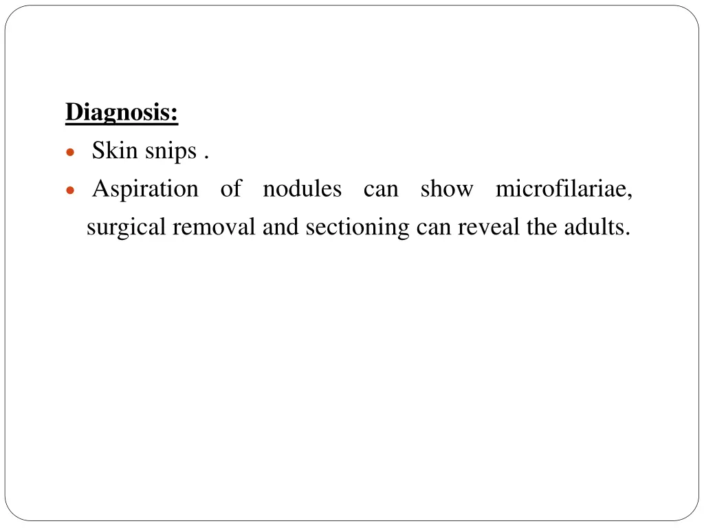 diagnosis skin snips aspiration of nodules