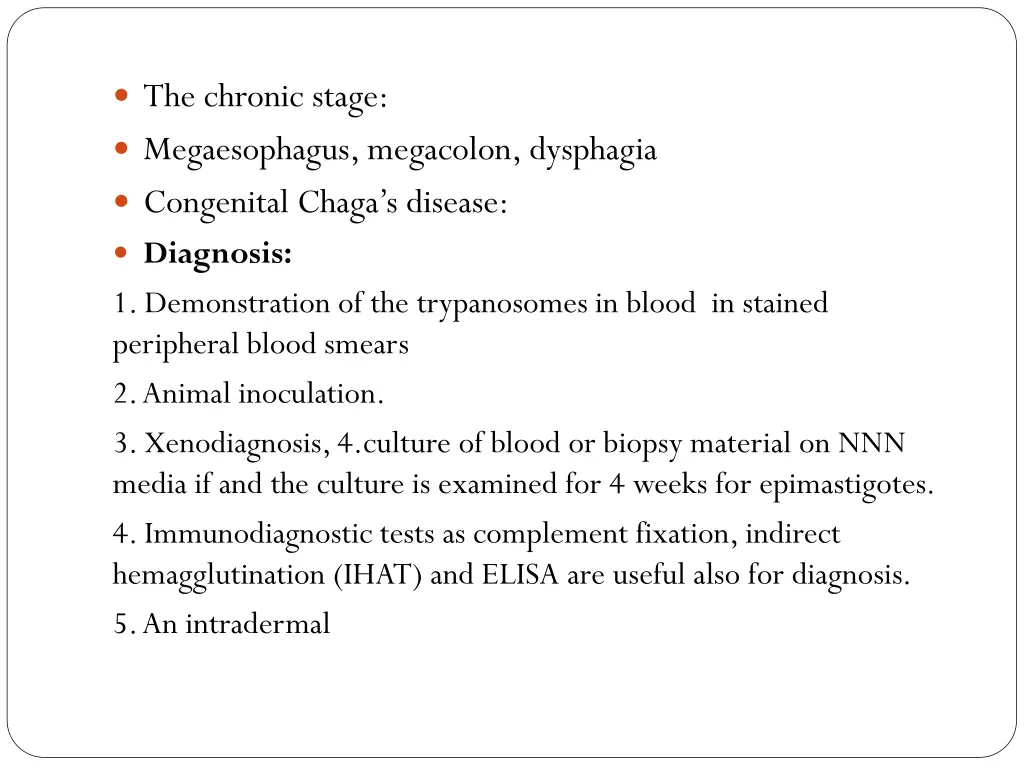 the chronic stage megaesophagus megacolon