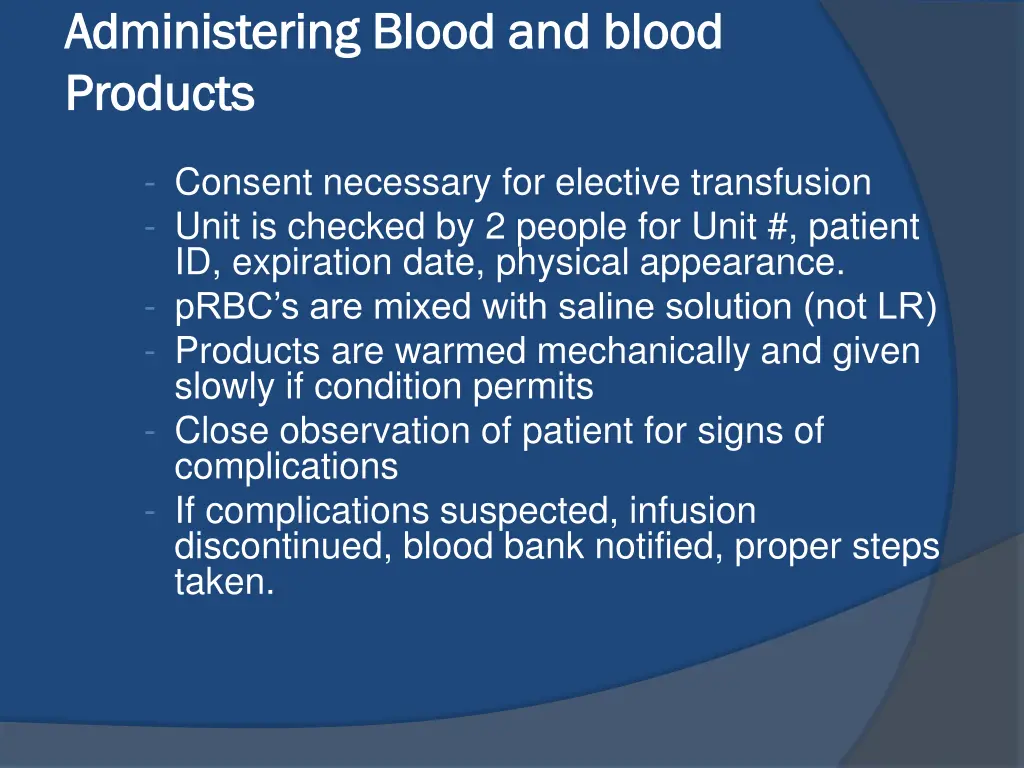 administering blood and blood administering blood