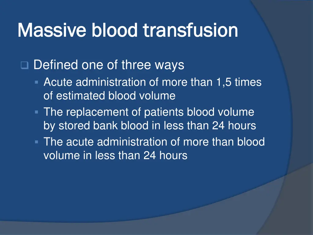 massive blood transfusion massive blood 1