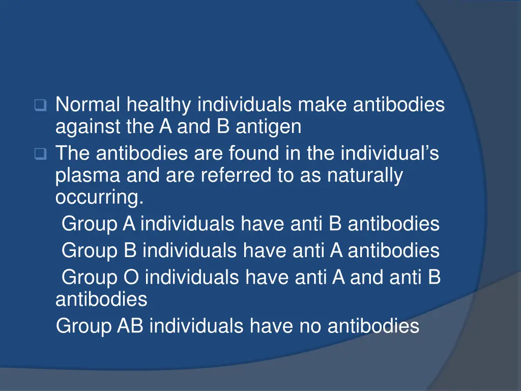 normal healthy individuals make antibodies