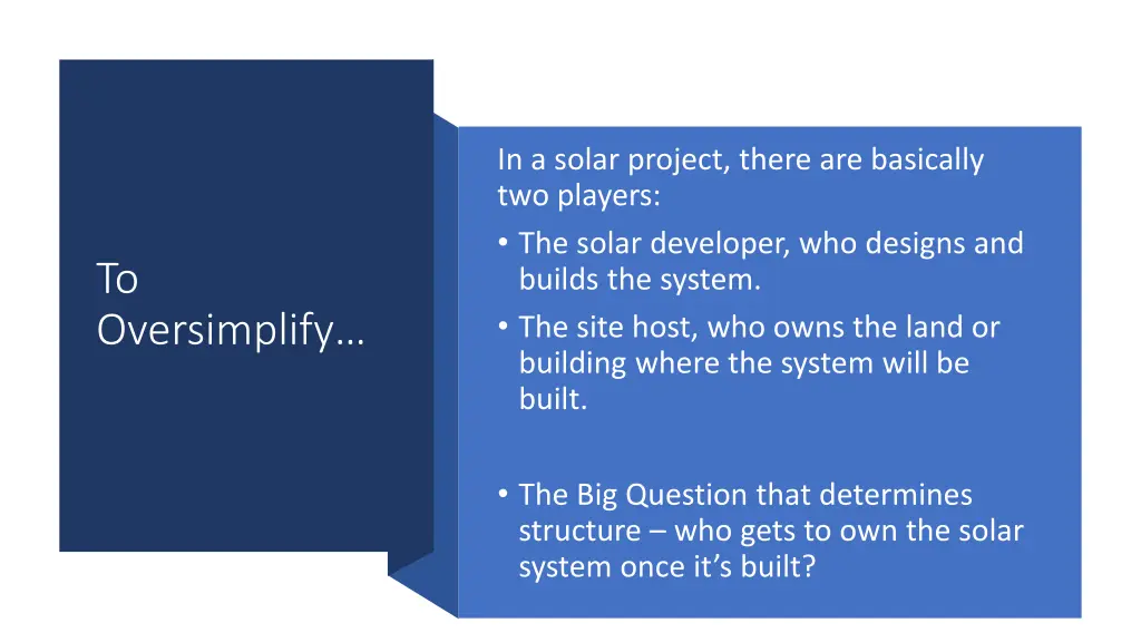 in a solar project there are basically