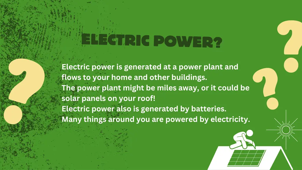 electric power is generated at a power plant