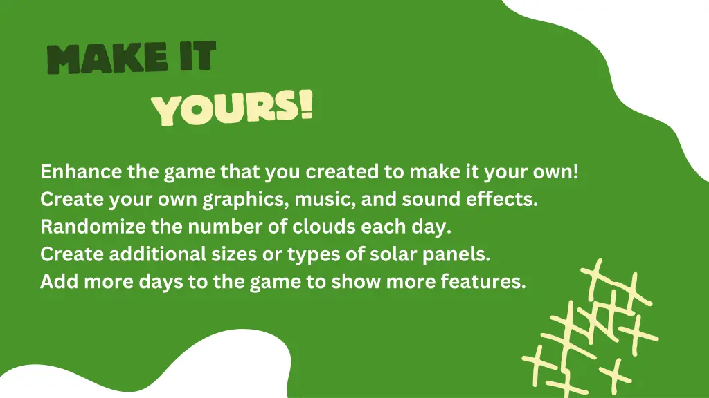 enhance the game that you created to make it your