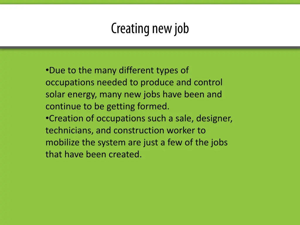 due to the many different types of occupations