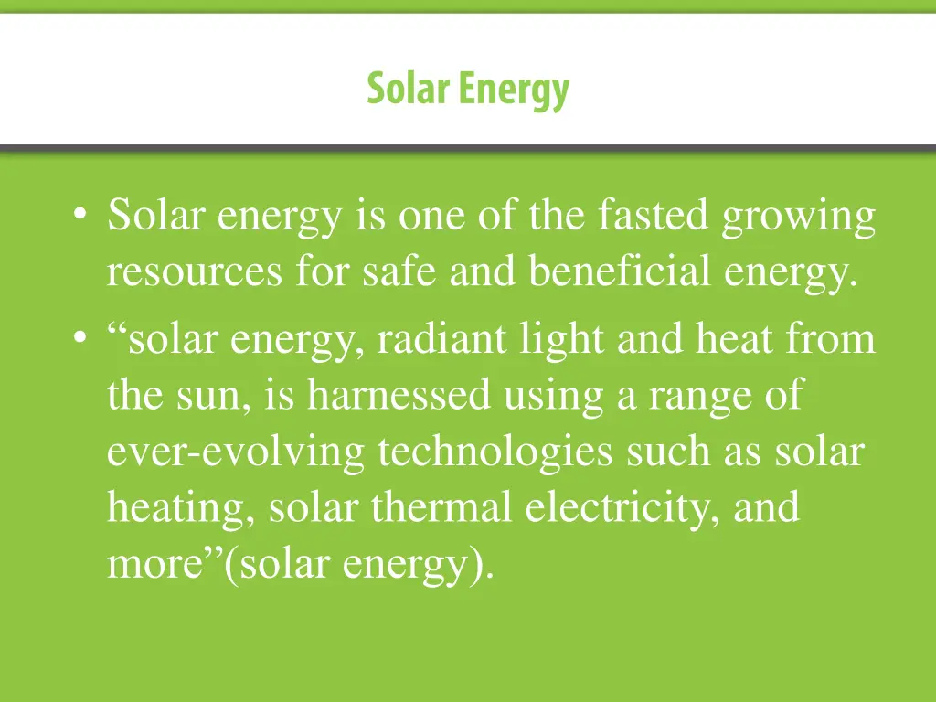 solar energy is one of the fasted growing