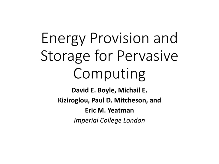 energy provision and storage for pervasive