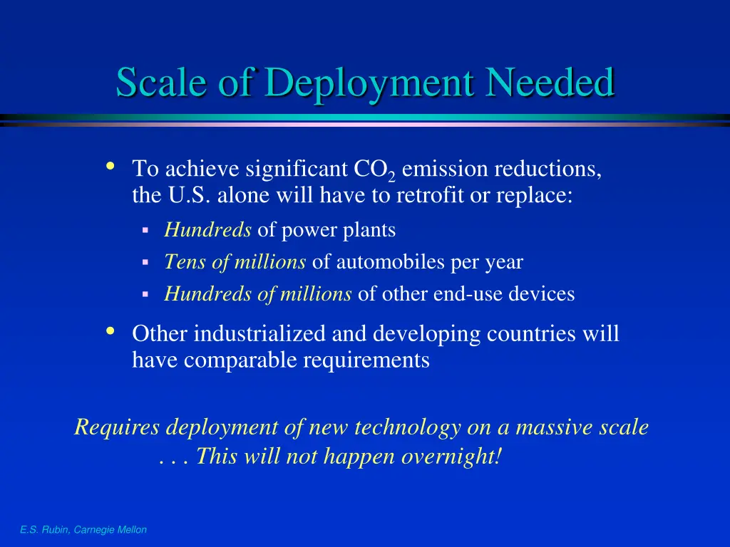 scale of deployment needed
