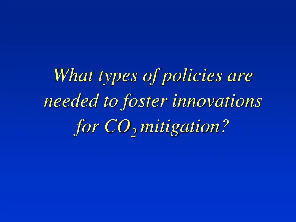 what types of policies are needed to foster