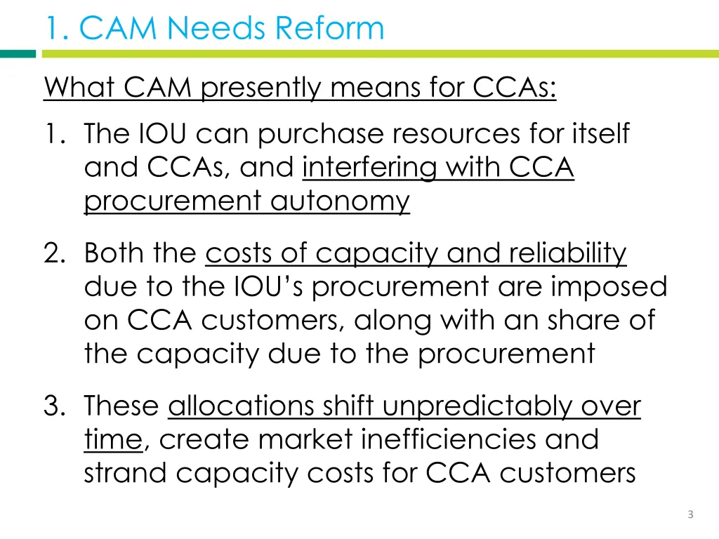 1 cam needs reform