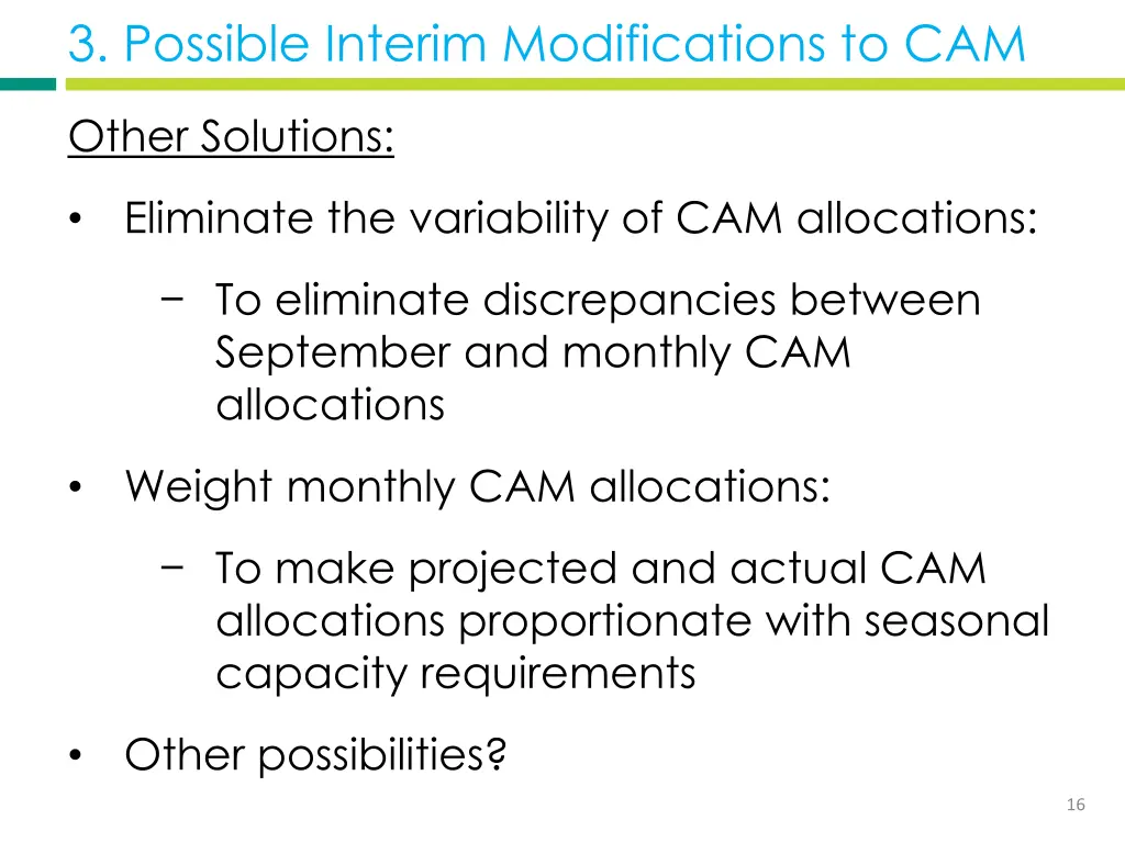 3 possible interim modifications to cam 6