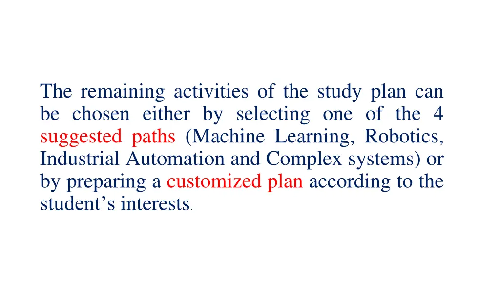 the remaining activities of the study plan