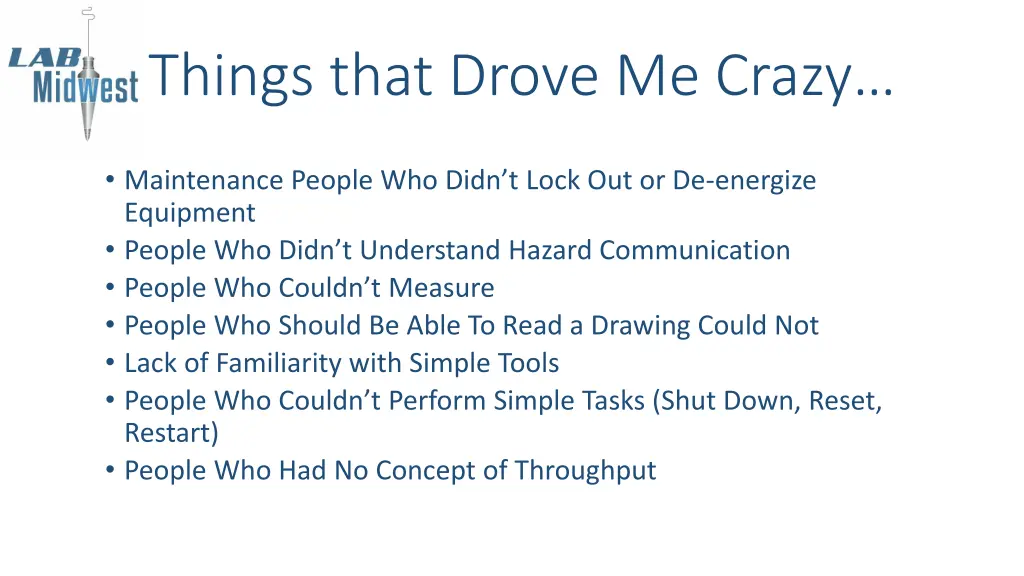 things that drove me crazy