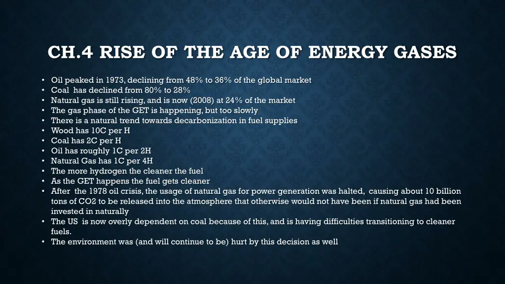 ch 4 rise of the age of energy gases