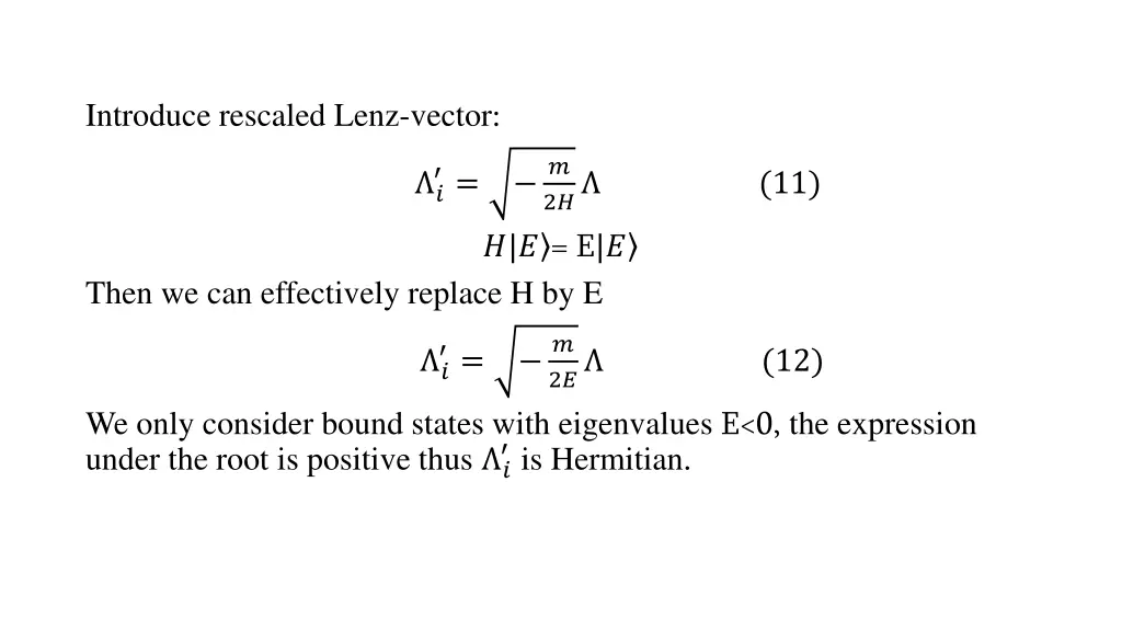 introduce rescaled lenz vector