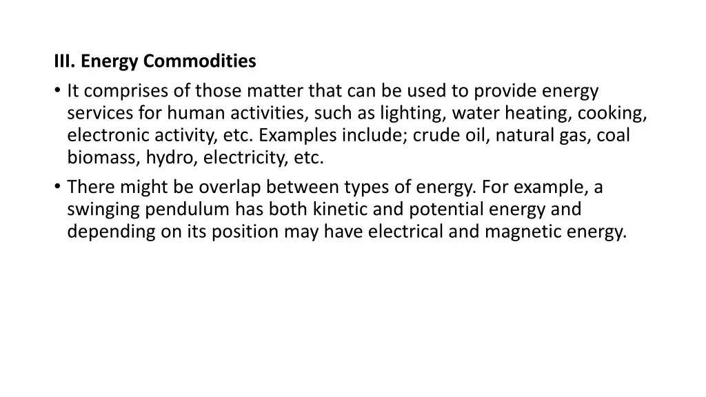 iii energy commodities it comprises of those