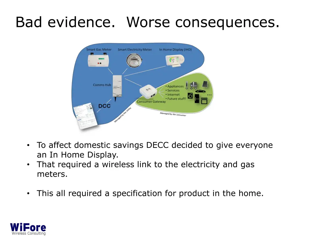 bad evidence worse consequences