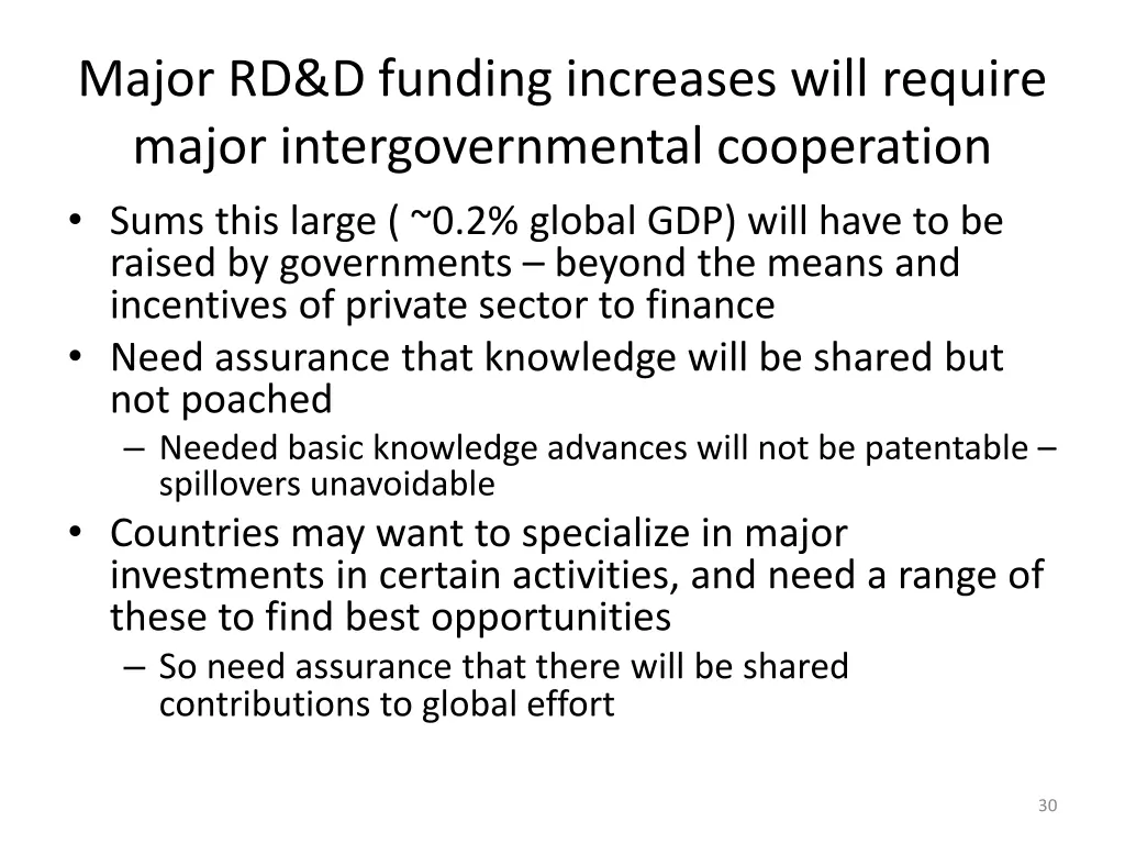 major rd d funding increases will require major