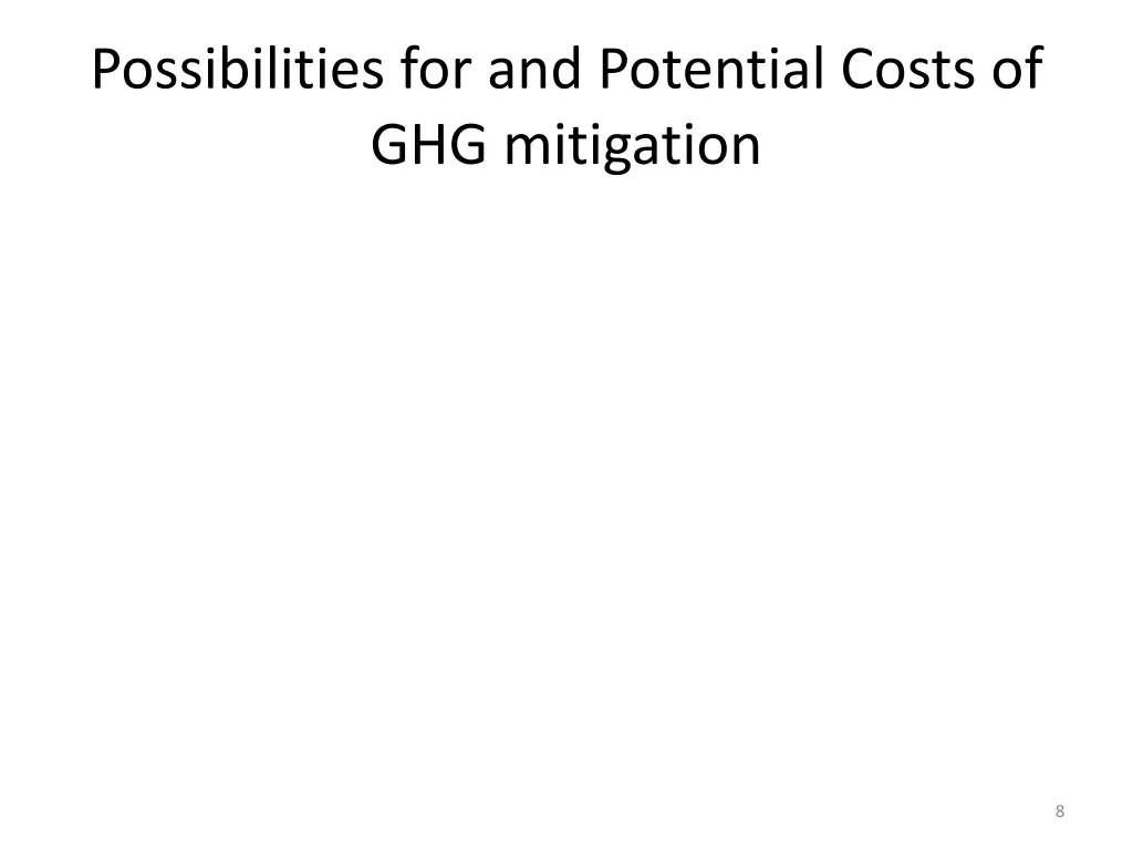 possibilities for and potential costs