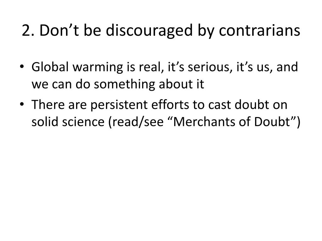 2 don t be discouraged by contrarians