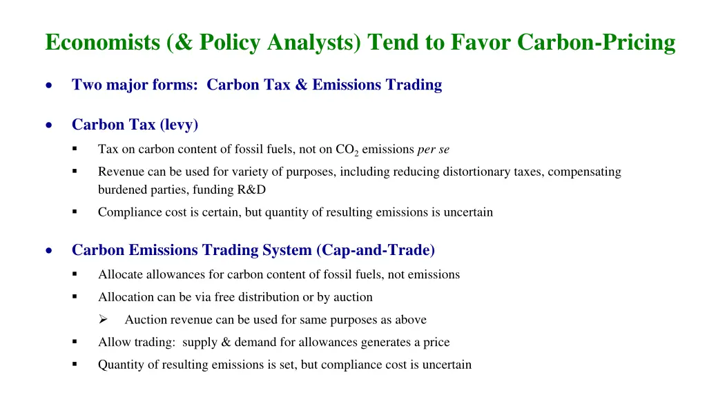 economists policy analysts tend to favor carbon
