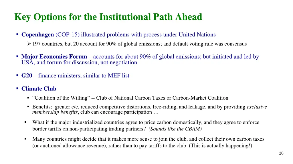 key options for the institutional path ahead