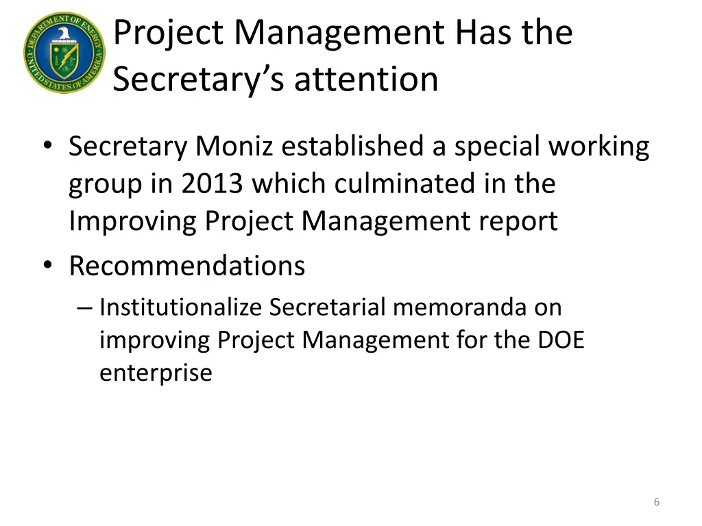 project management has the secretary s attention