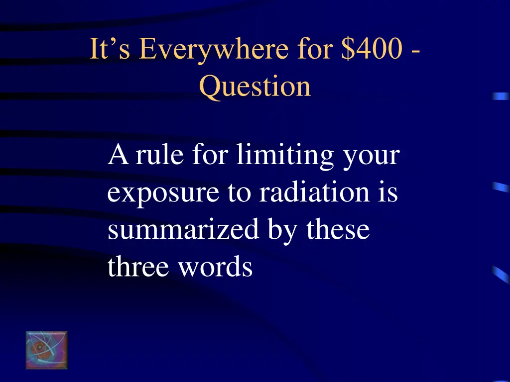 it s everywhere for 400 question