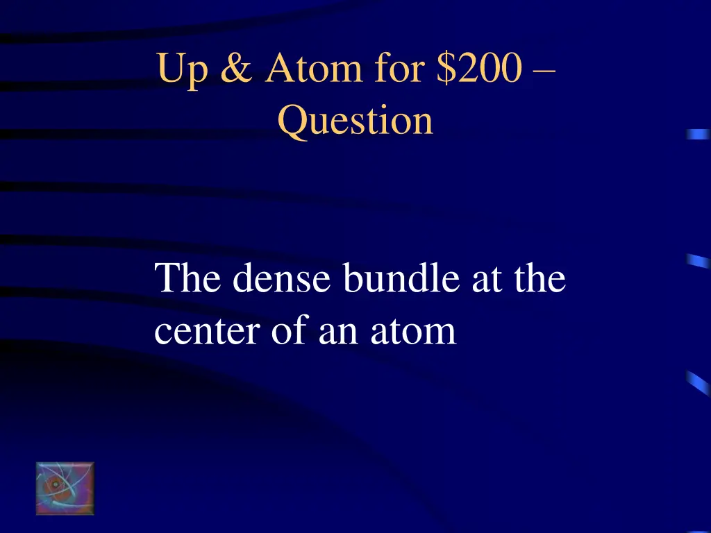 up atom for 200 question