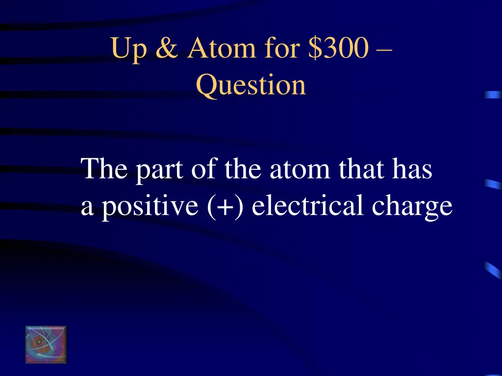 up atom for 300 question
