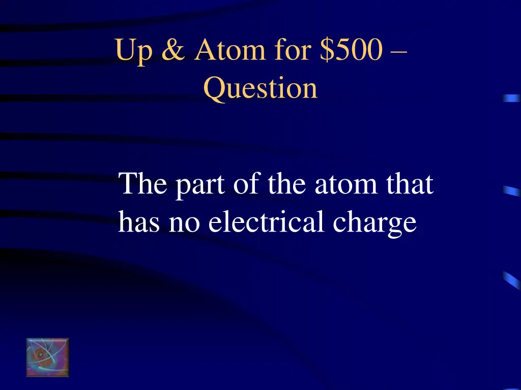 up atom for 500 question
